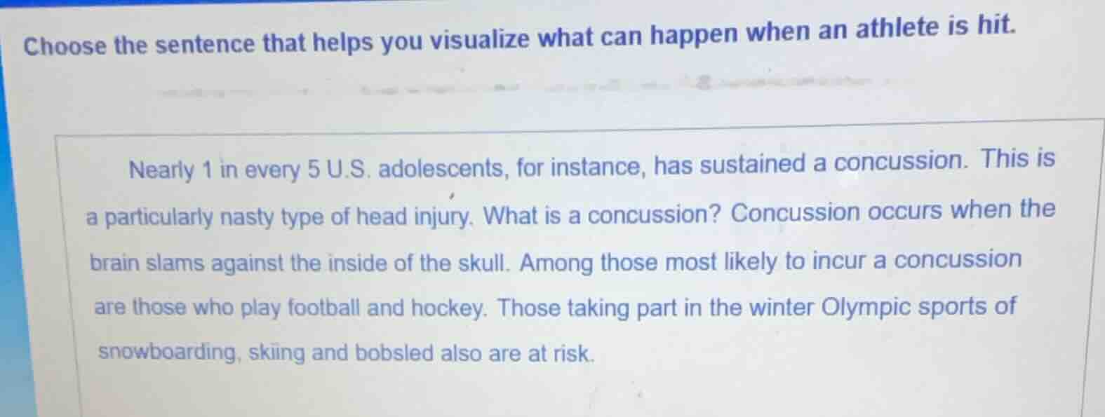 choose the sentence that helps you visualize what can happen when an at…