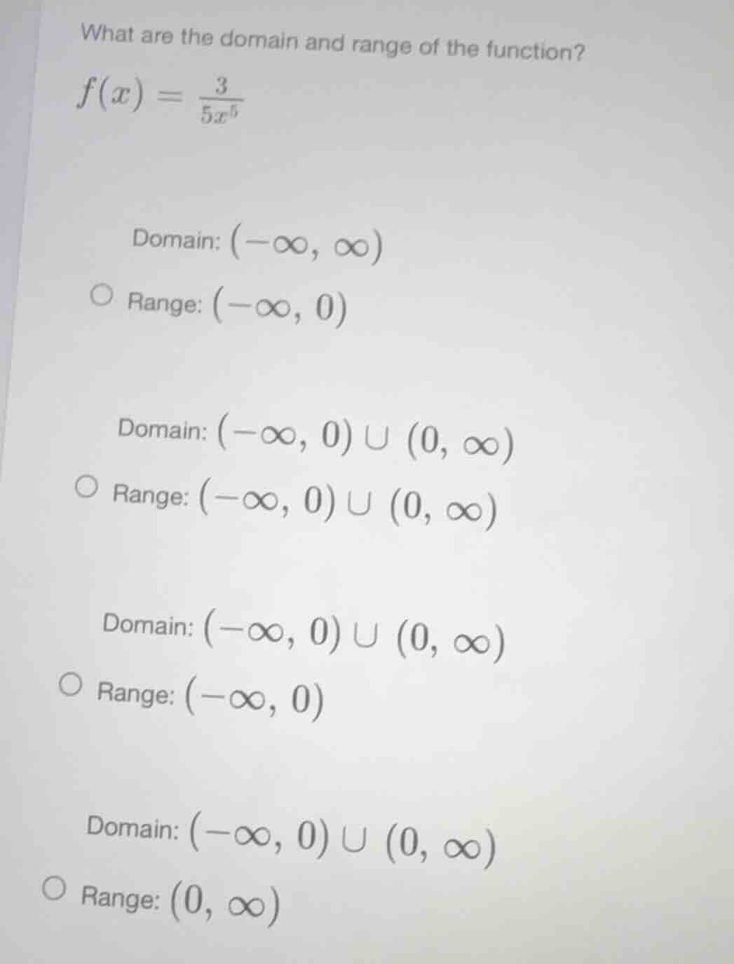 what are the domain and range of the function? $f(x) = \\frac{3}{5x^5}$…