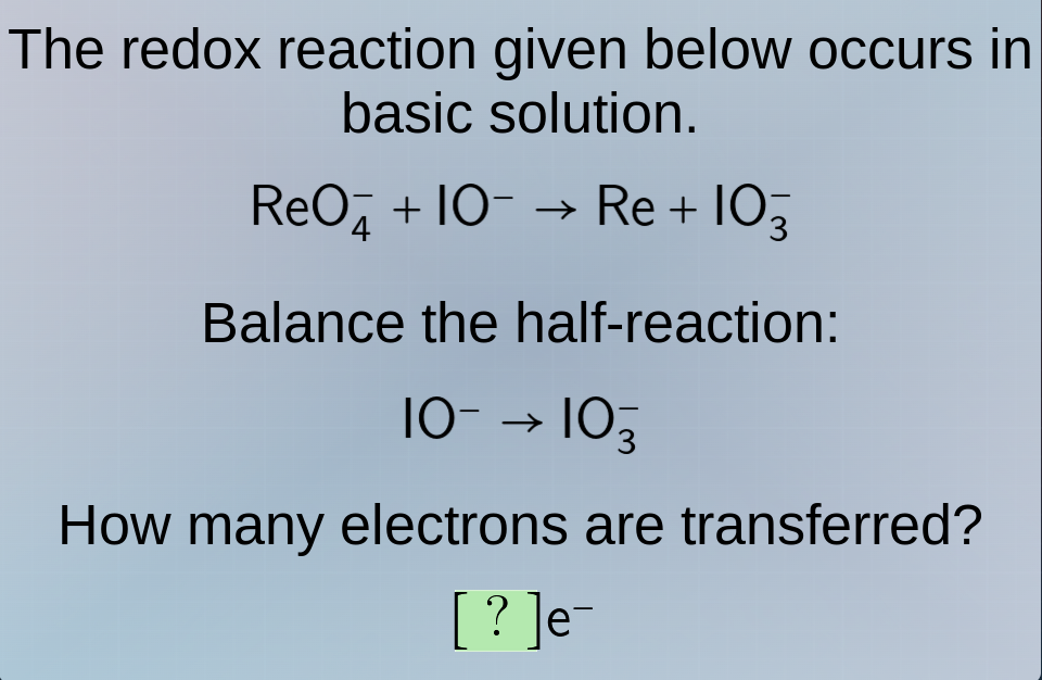 the redox reaction given below occurs in basic solution. reo₄⁻ + io⁻ → …
