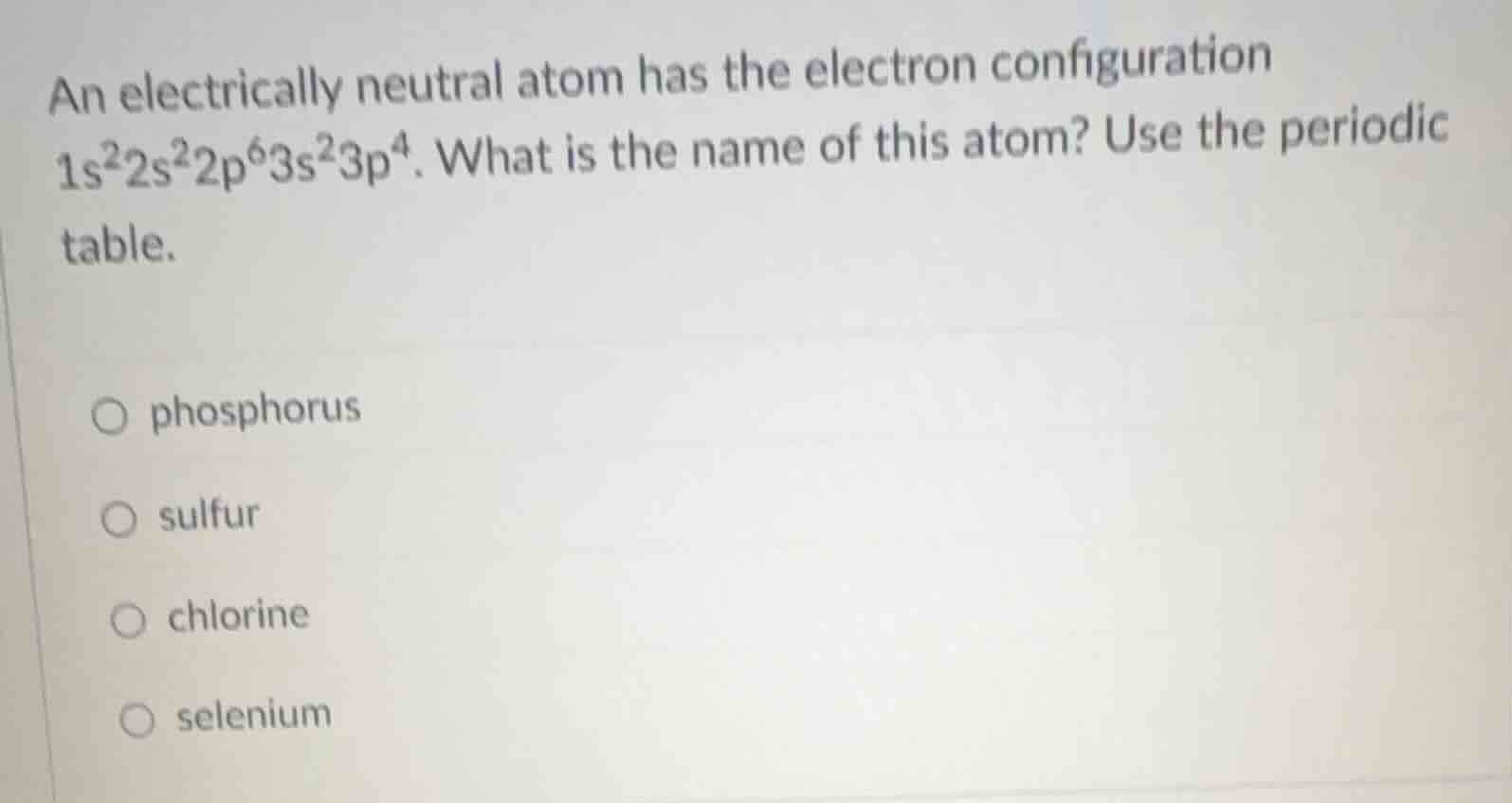 an electrically neutral atom has the electron configuration $1s^2 2s^2 …