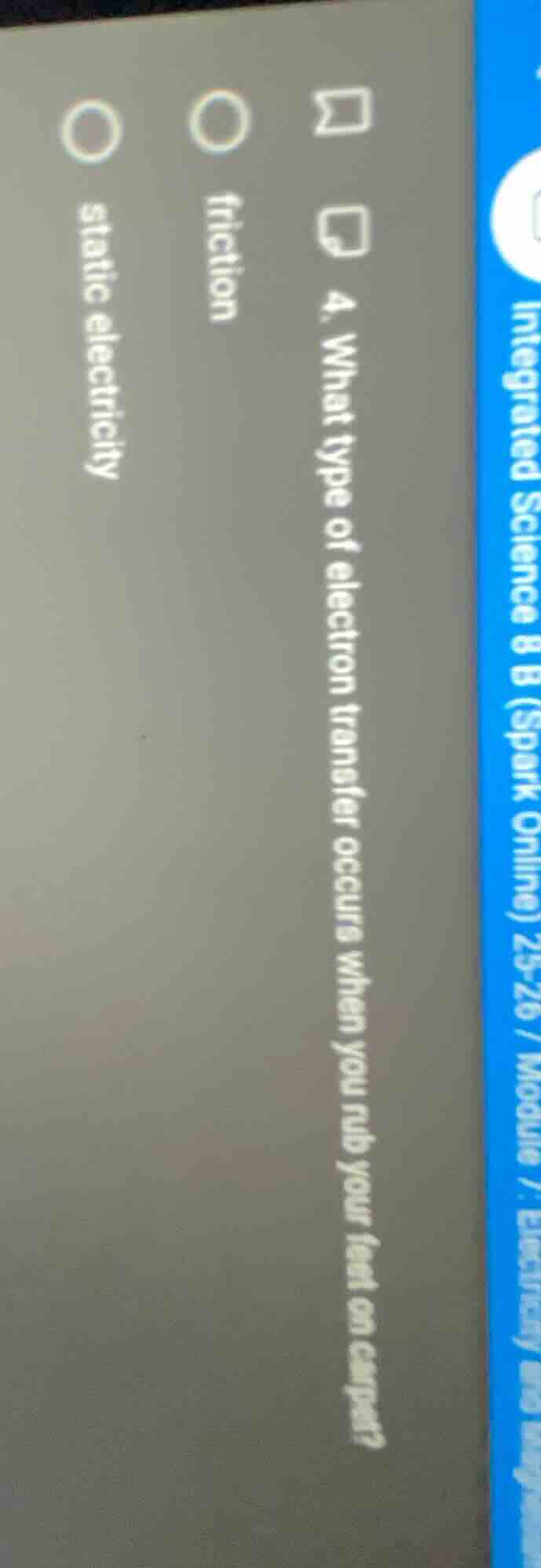 4. what type of electron transfer occurs when you rub your feet on carp…