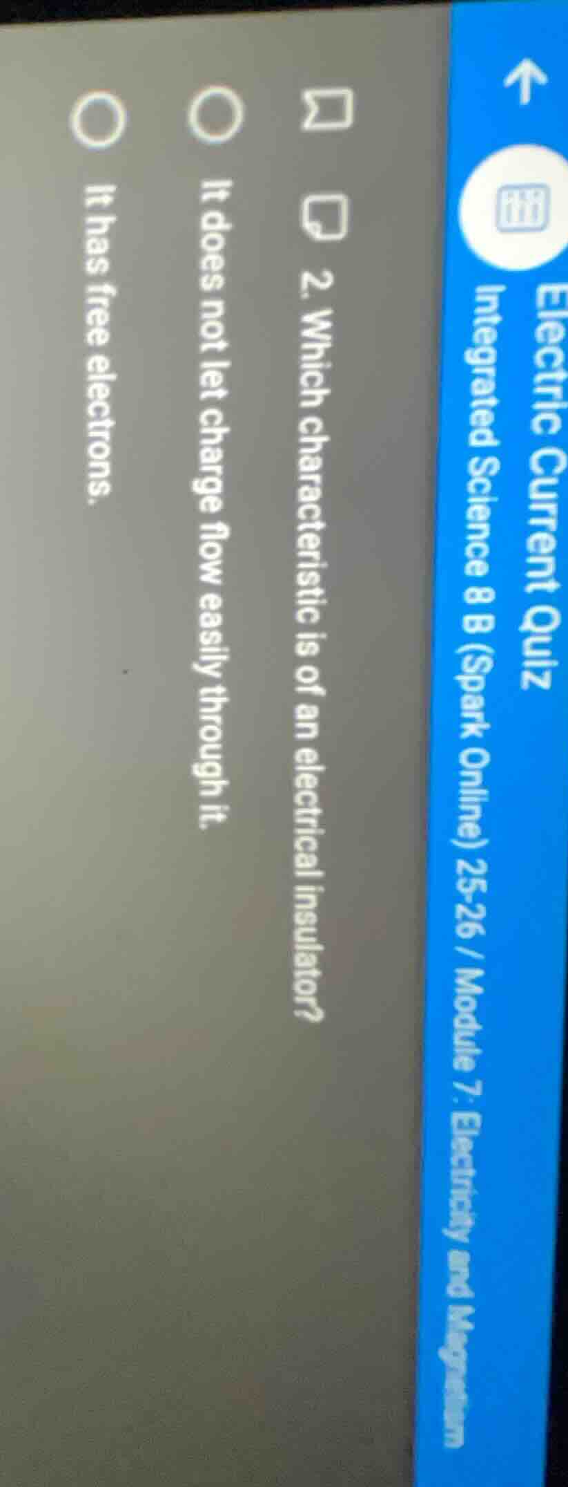 2. which characteristic is of an electrical insulator? it does not let …