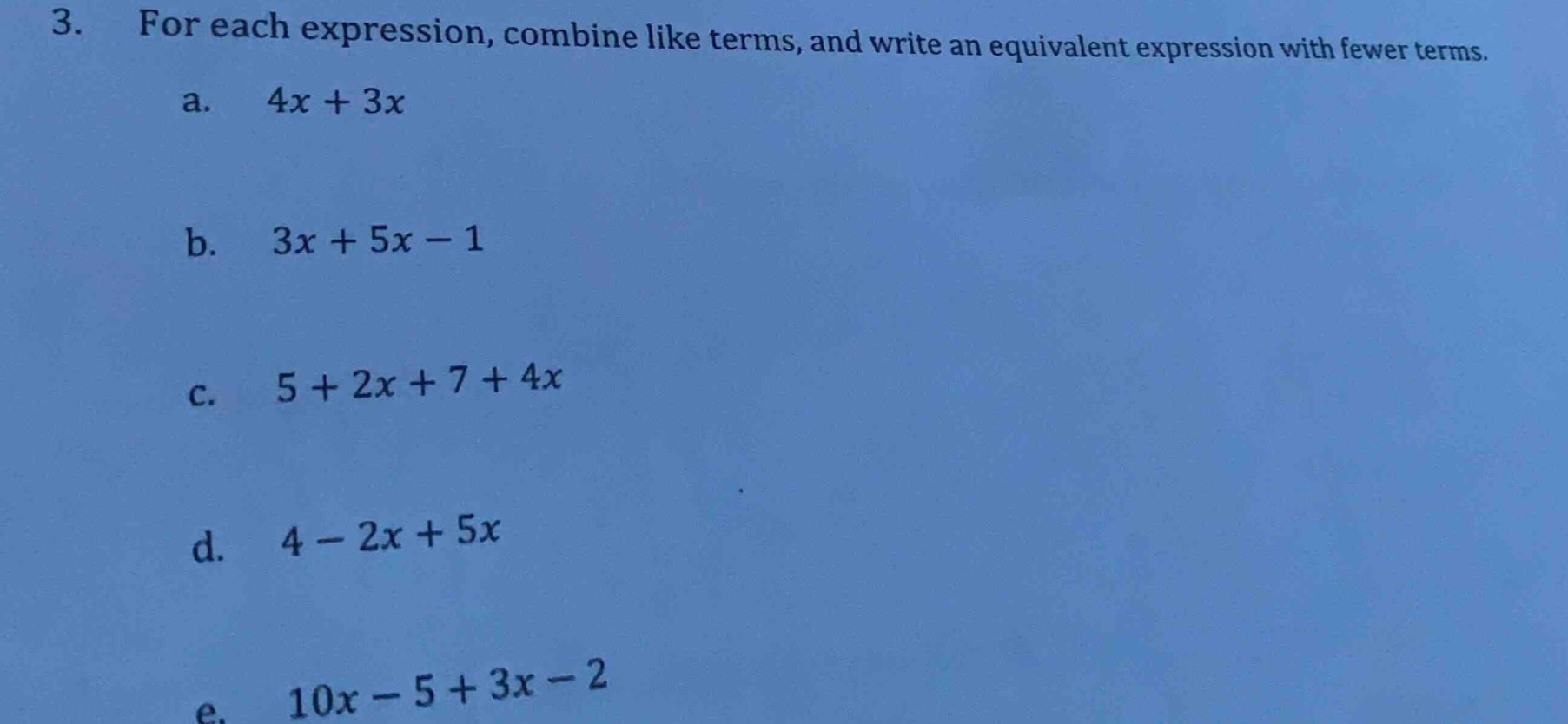 3. for each expression, combine like terms, and write an equivalent exp…