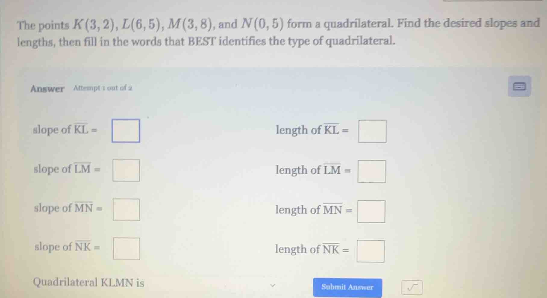 the points ( k(3,2) ), ( l(6,5) ), ( m(3,8) ), and ( n(0,5) ) form a qu…