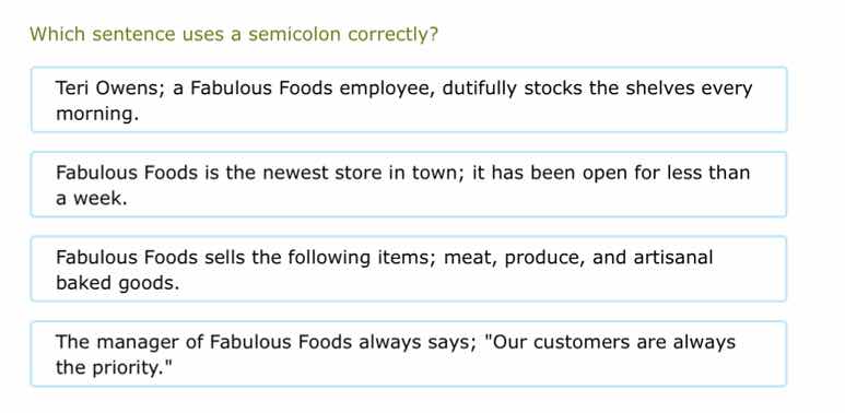 which sentence uses a semicolon correctly? teri owens; a fabulous foods…