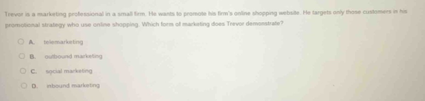 trevor is a marketing professional in a small firm. he wants to promote…