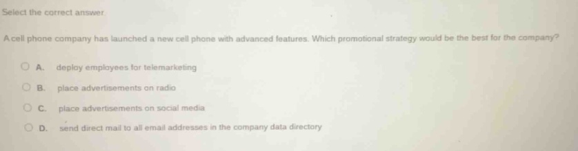 select the correct answer. a cell phone company has launched a new cell…