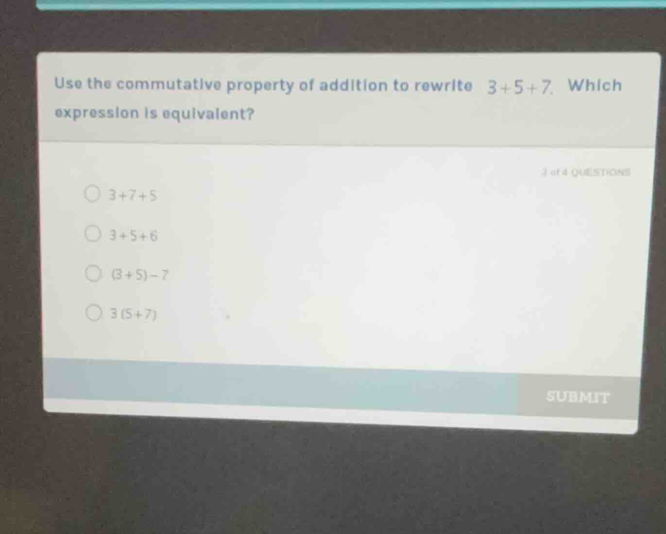 use the commutative property of addition to rewrite 3+5+7. which expres…