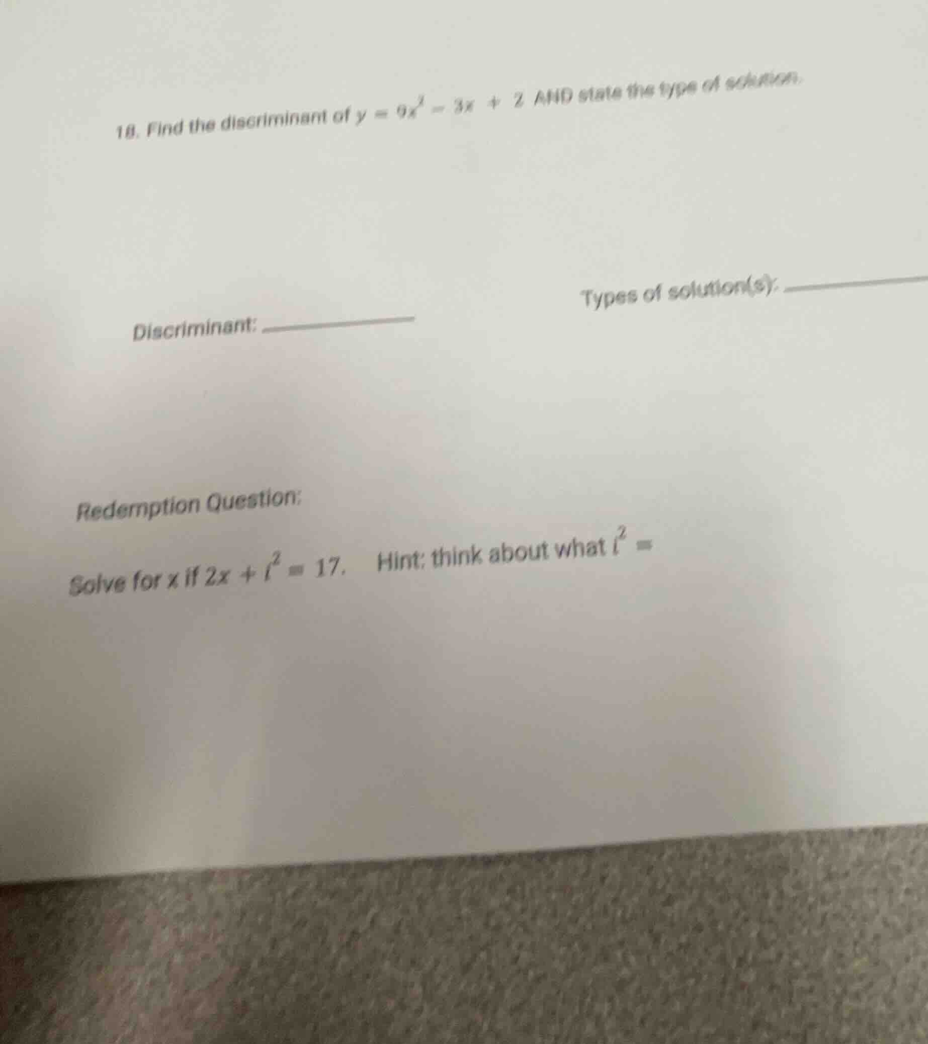 18. find the discriminant of $y = 9x^2 - 3x + 2$ and state the type of …
