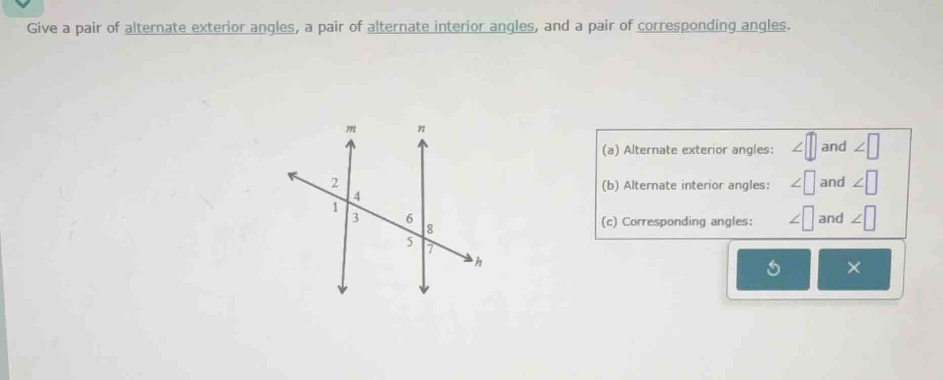 give a pair of alternate exterior angles, a pair of alternate interior …