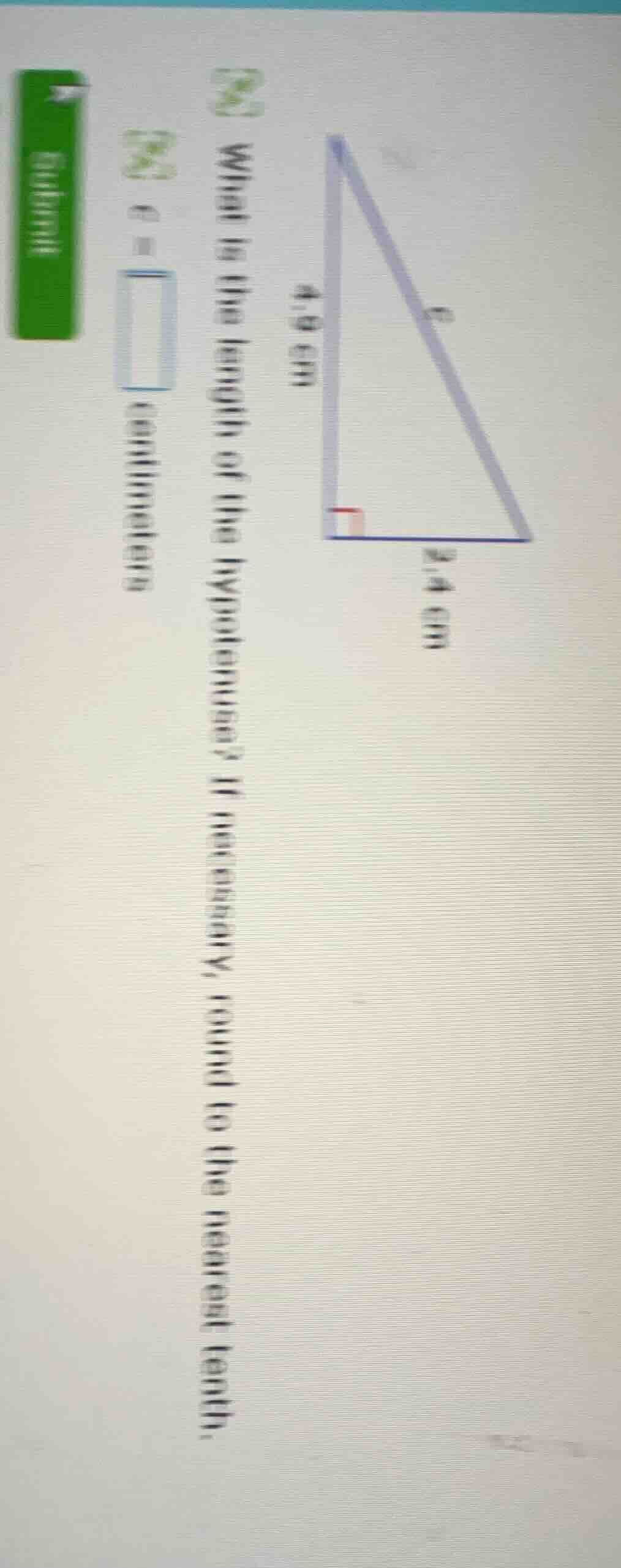 what is the length of the hypotenuse? if necessary, round to the neares…