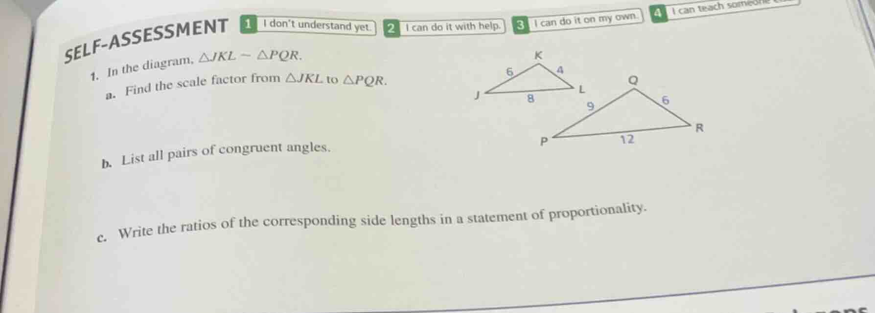 self - assessment 1 i dont understand yet. 2 i can do it with help. 3 i…