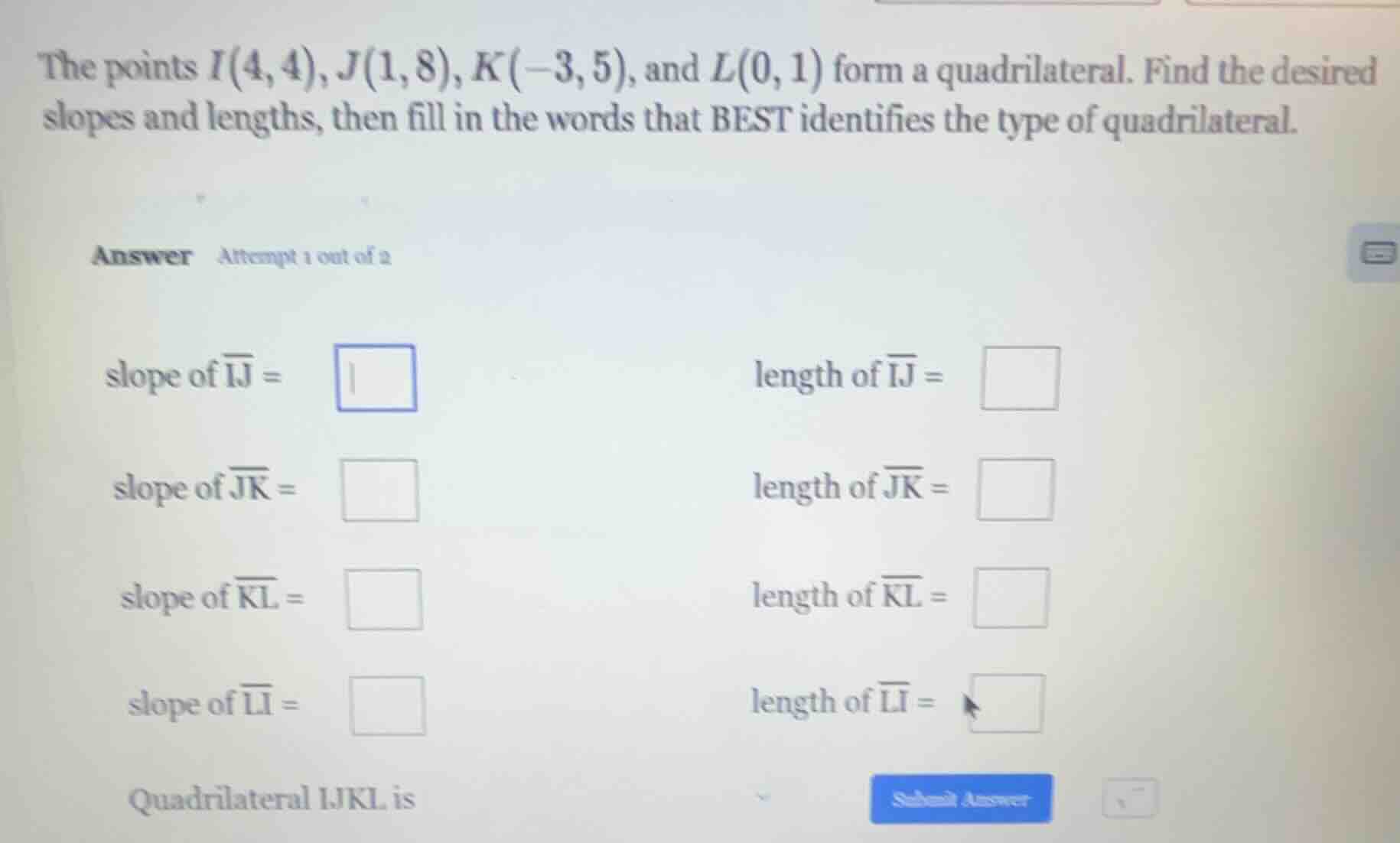 the points ( i(4,4) ), ( j(1,8) ), ( k(-3,5) ), and ( l(0,1) ) form a q…