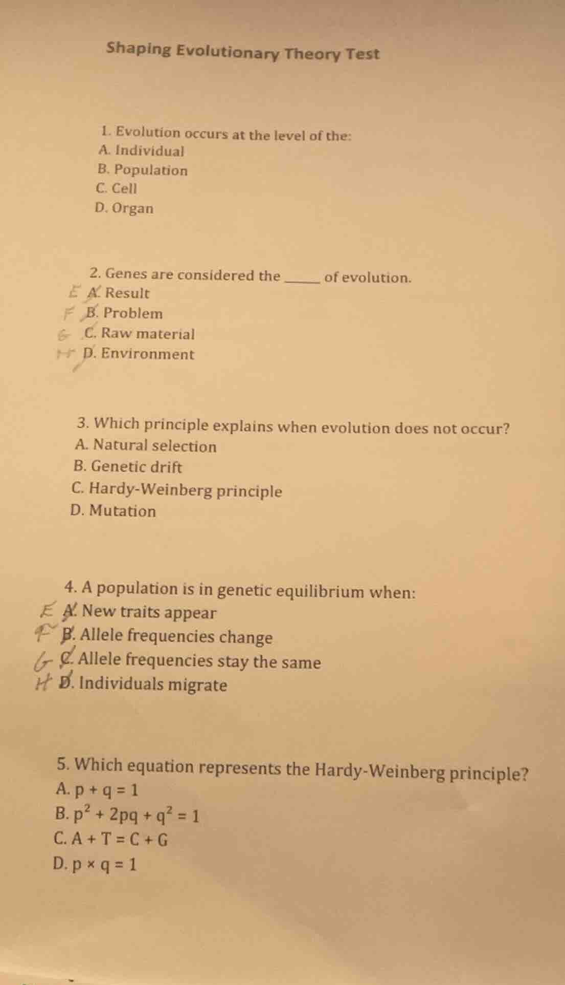 shaping evolutionary theory test 1. evolution occurs at the level of th…