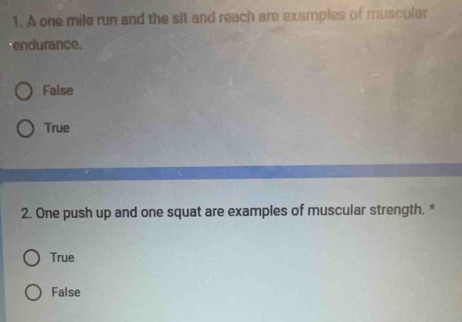 1. a one mile run and the sit and reach are examples of muscular endura…