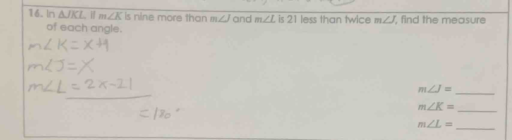 16. in $\\triangle jkl$, if $m\\angle k$ is nine more than $m\\angle j$…