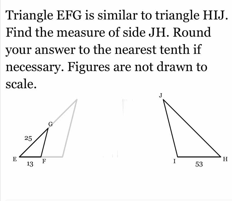 triangle efg is similar to triangle hij. find the measure of side jh. r…