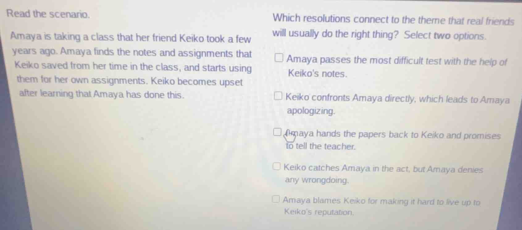 read the scenario. amaya is taking a class that her friend keiko took a…