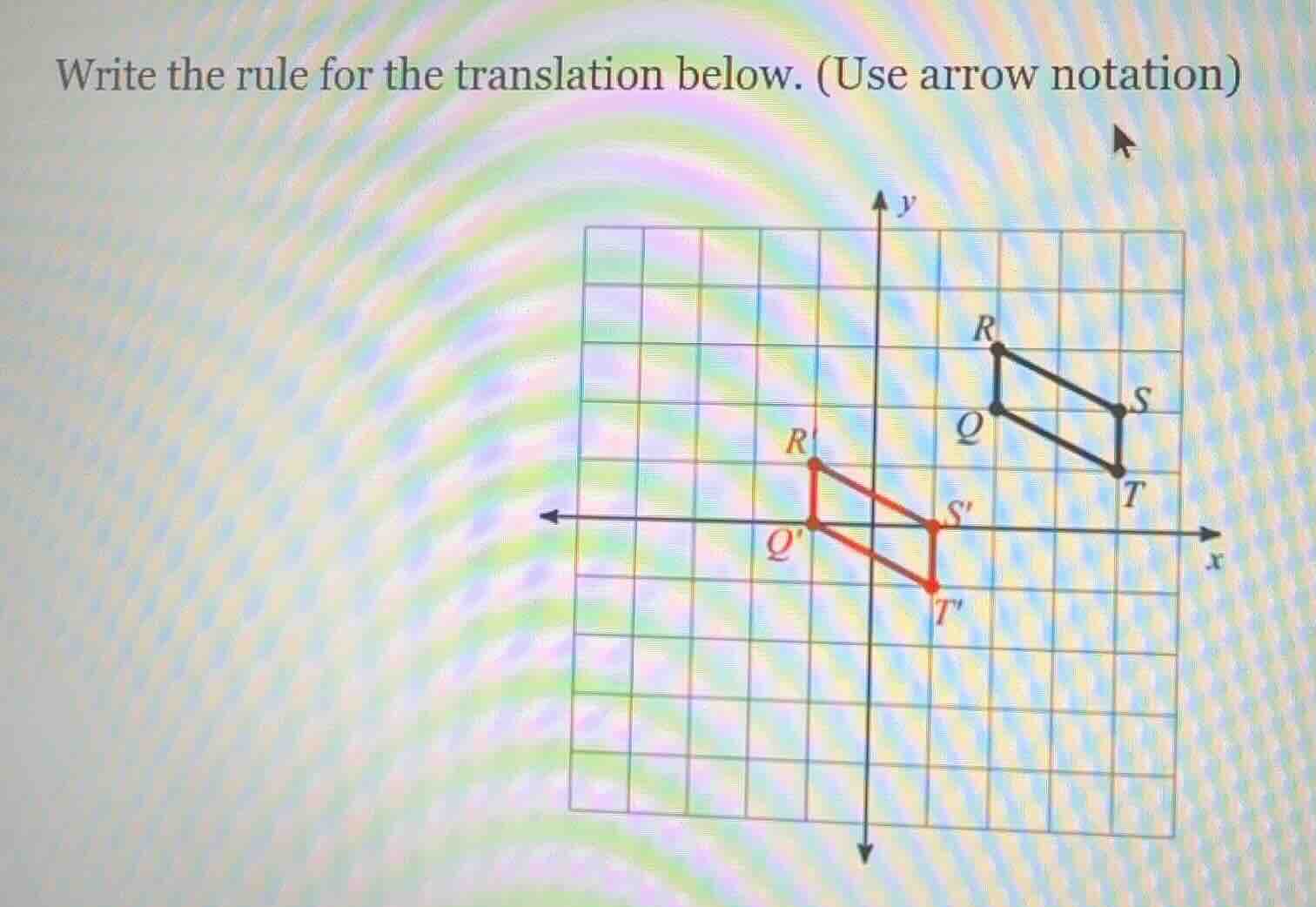write the rule for the translation below. (use arrow notation)