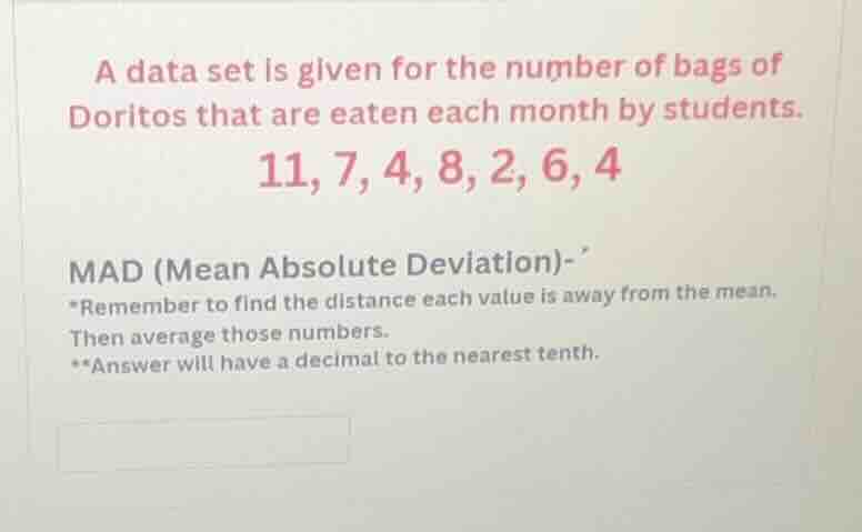 a data set is given for the number of bags of doritos that are eaten ea…