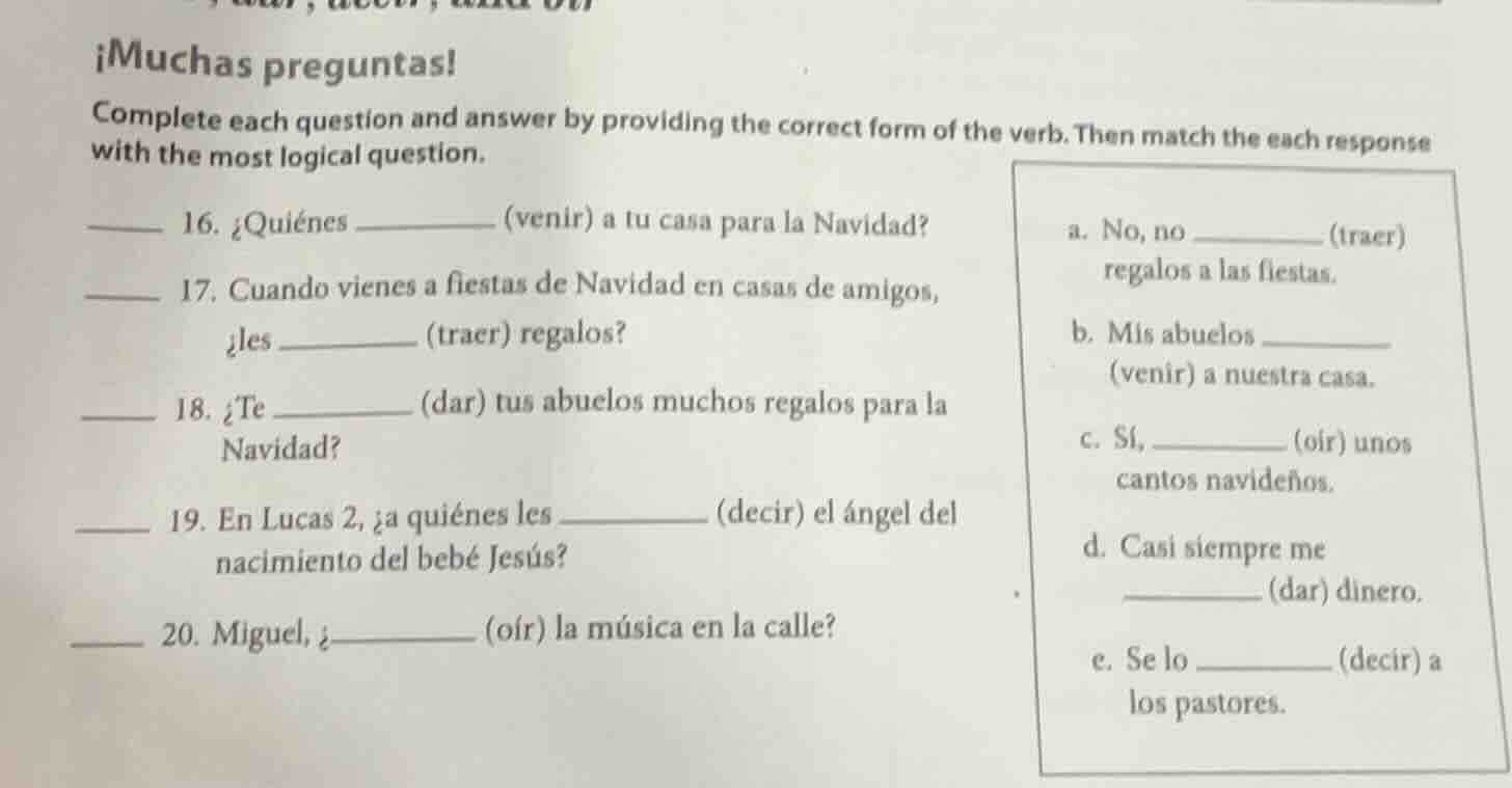 ¡muchas preguntas! complete each question and answer by providing the c…