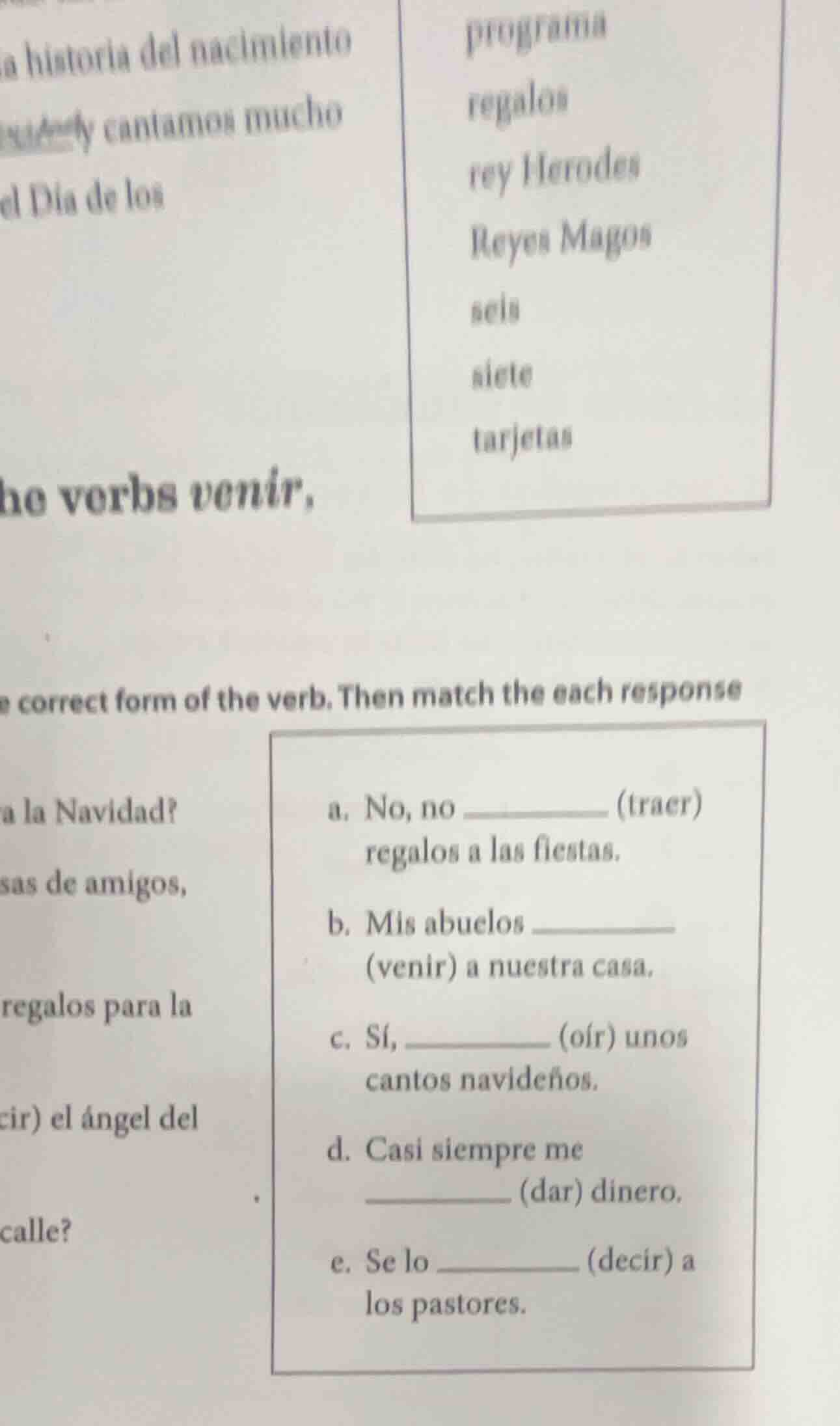 the verbs venir, correct form of the verb. then match the each response…