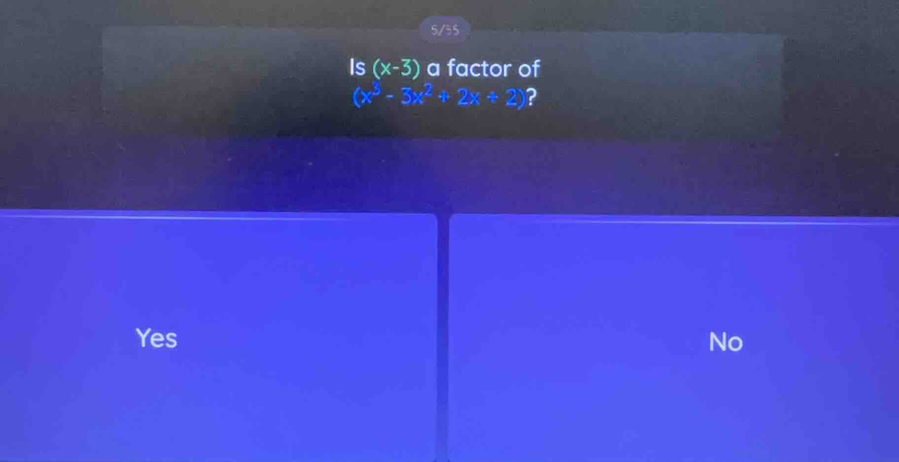 is (x-3) a factor of (x³ - 3x² + 2x + 2)? yes no