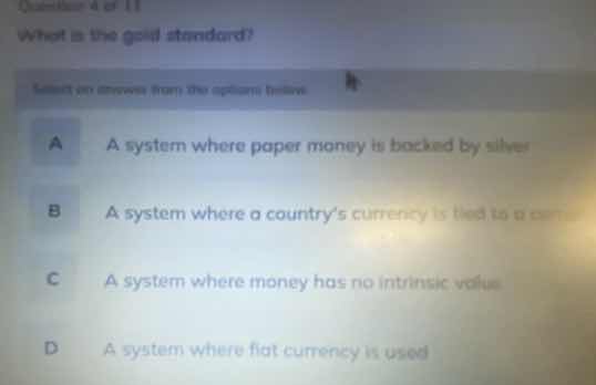 question 4 of 11 what is the gold standard? select an answer from the o…