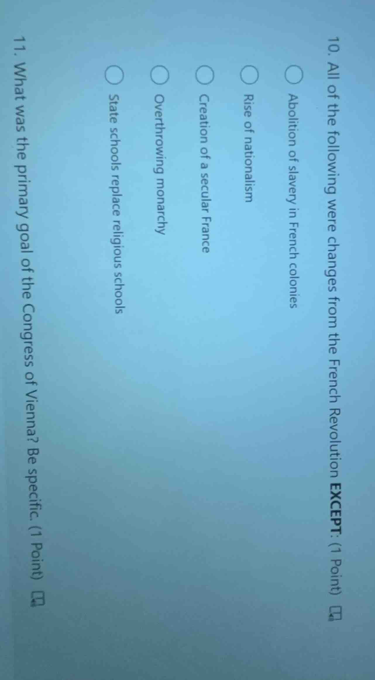 10. all of the following were changes from the french revolution except…