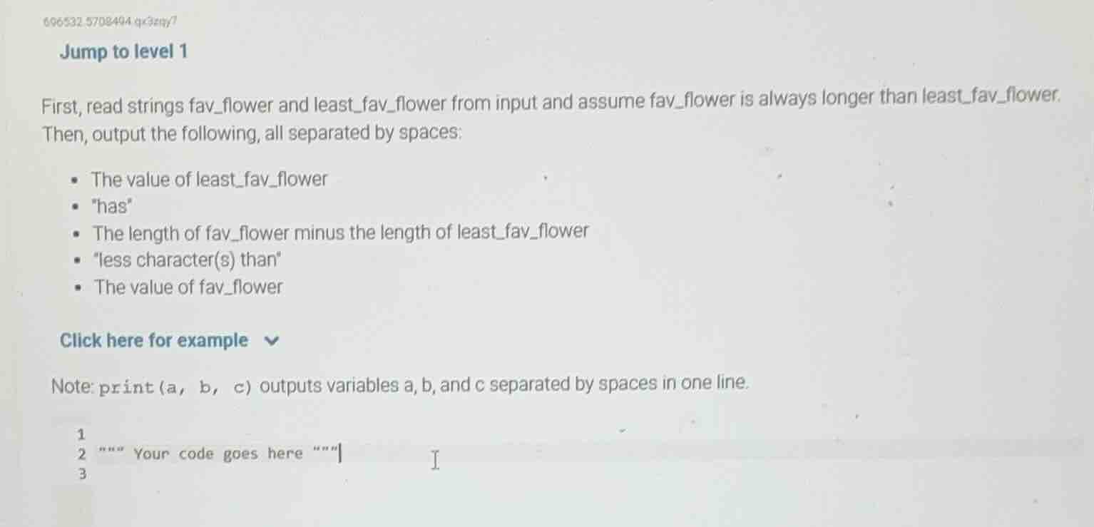 jump to level 1 first, read strings fav_flower and least_fav_flower fro…