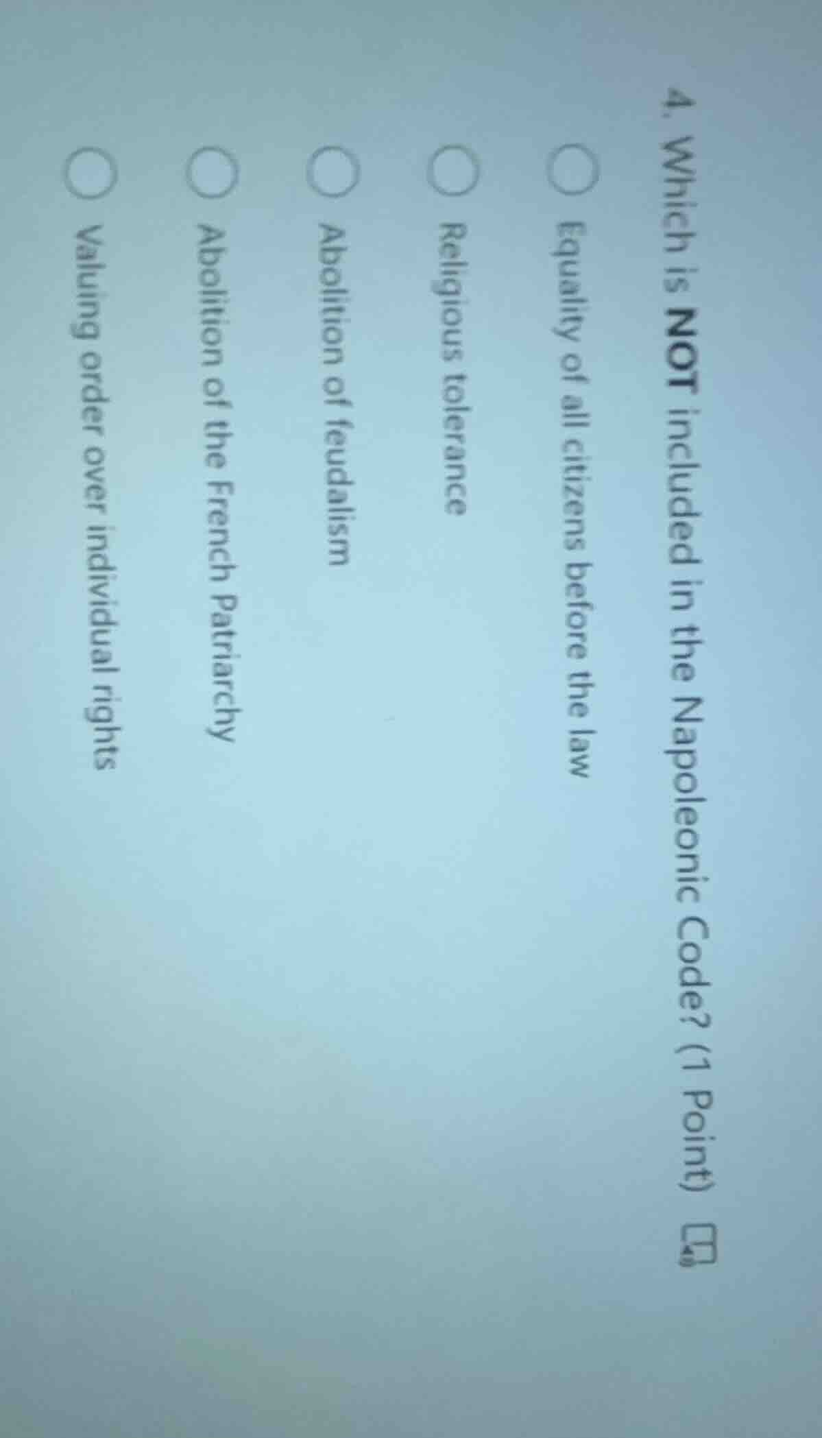 4. which is not included in the napoleonic code? (1 point) equality of …