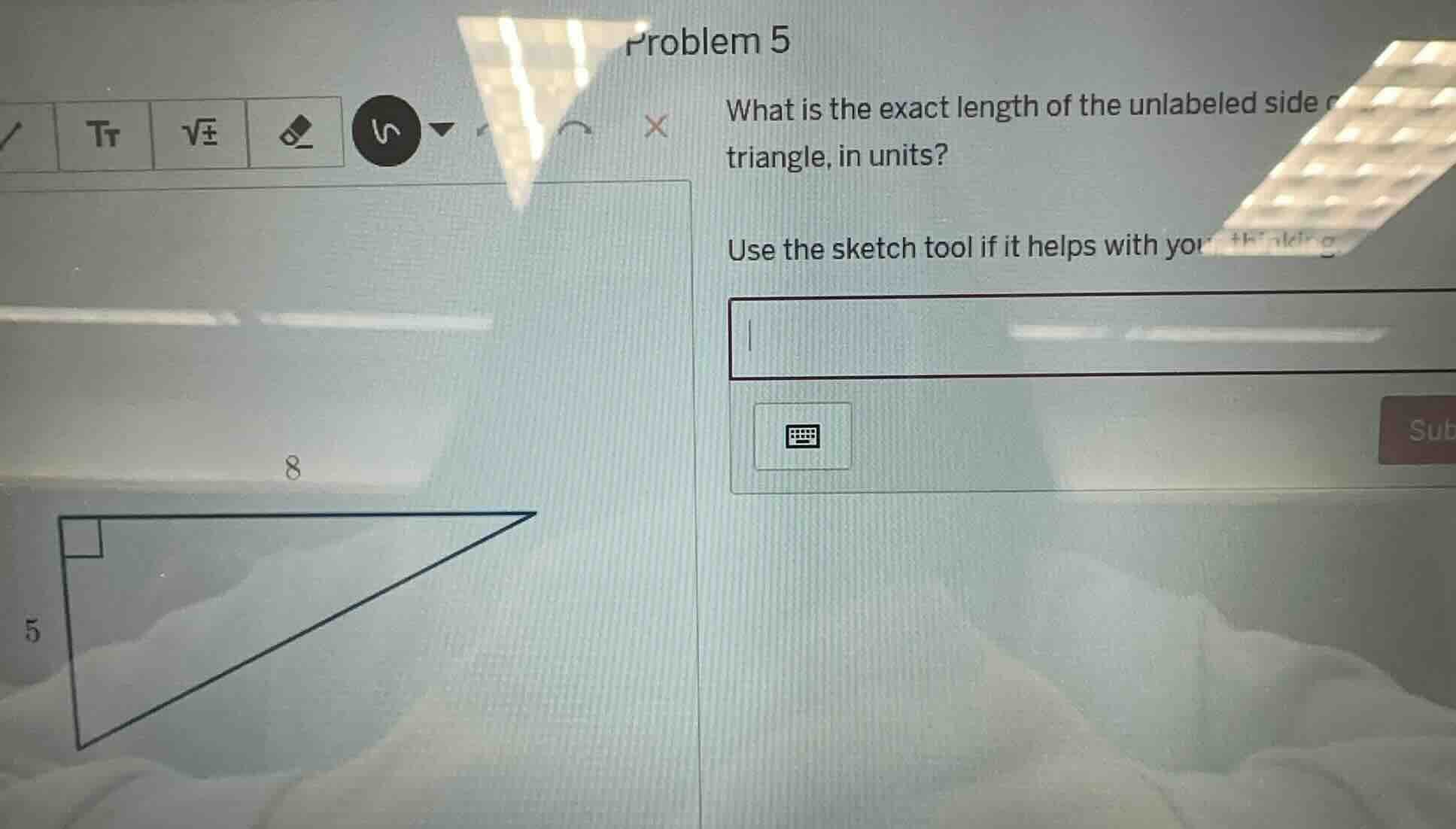 problem 5 what is the exact length of the unlabeled side of the triangl…