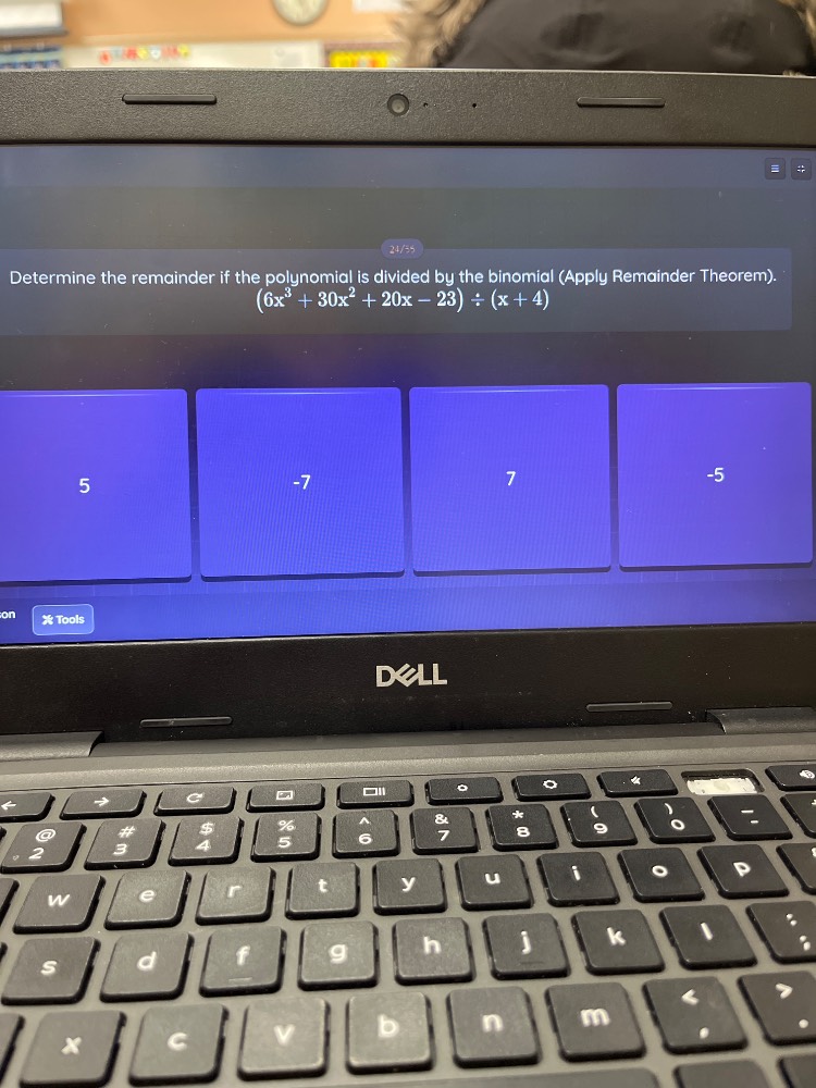 determine the remainder if the polynomial is divided by the binomial (a…