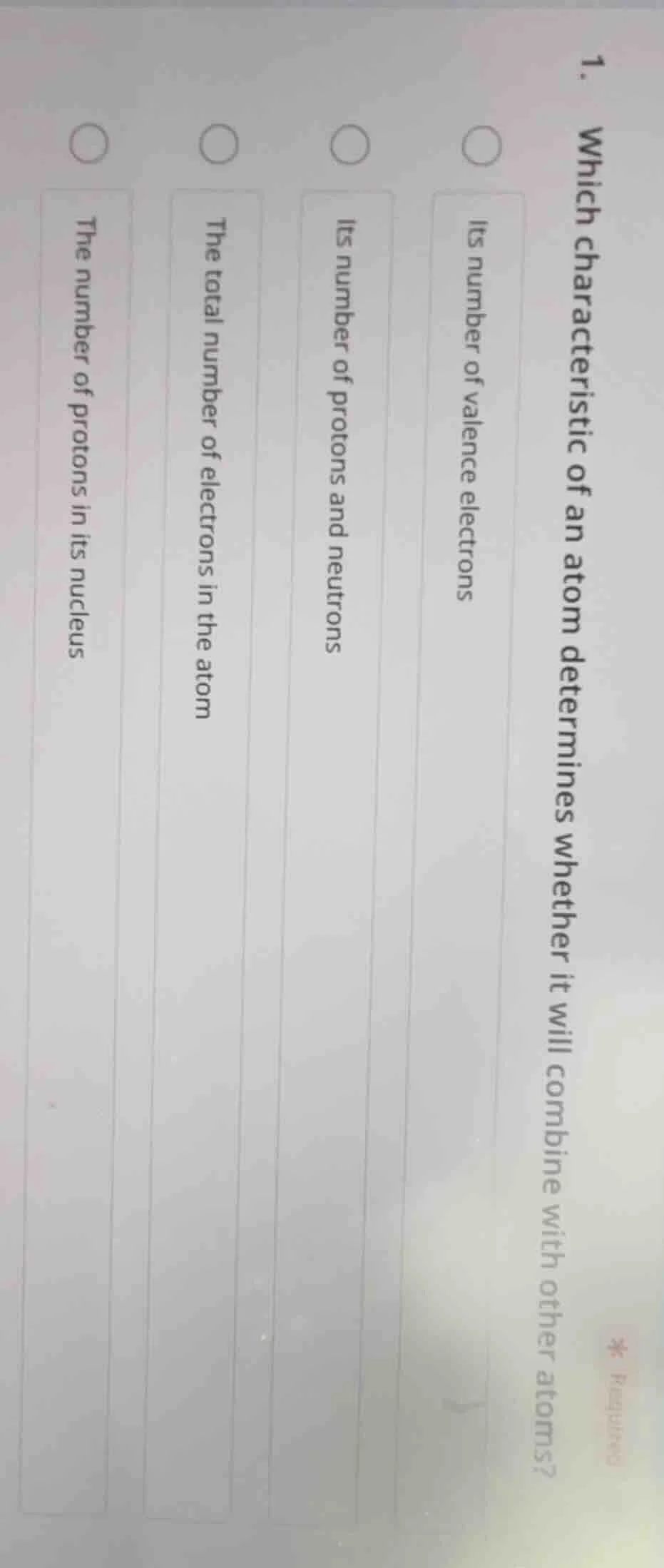 1. which characteristic of an atom determines whether it will combine w…