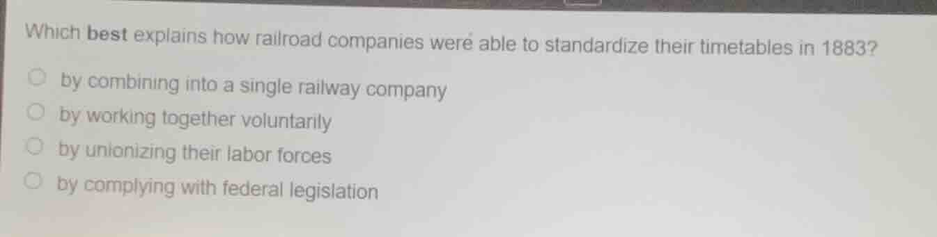 which best explains how railroad companies were able to standardize the…