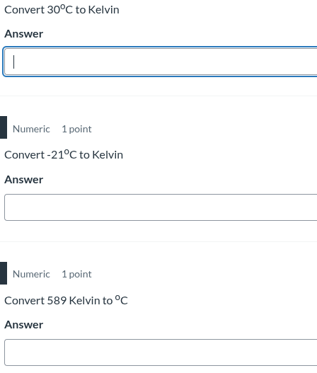 convert 30°c to kelvin answer numeric 1 point convert -21°c to kelvin a…