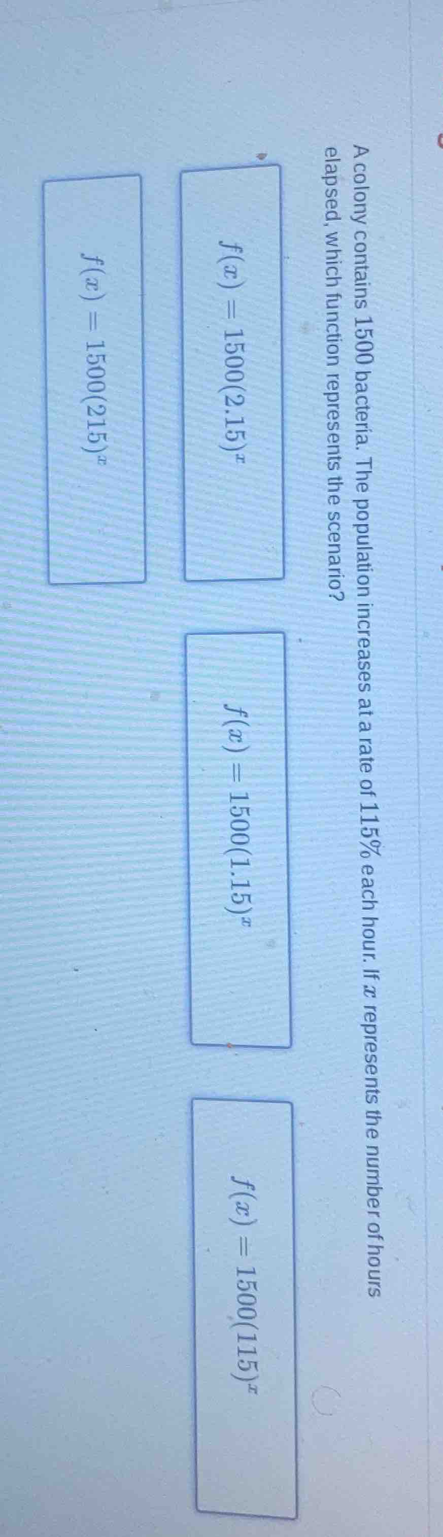 a colony contains 1500 bacteria. the population increases at a rate of …
