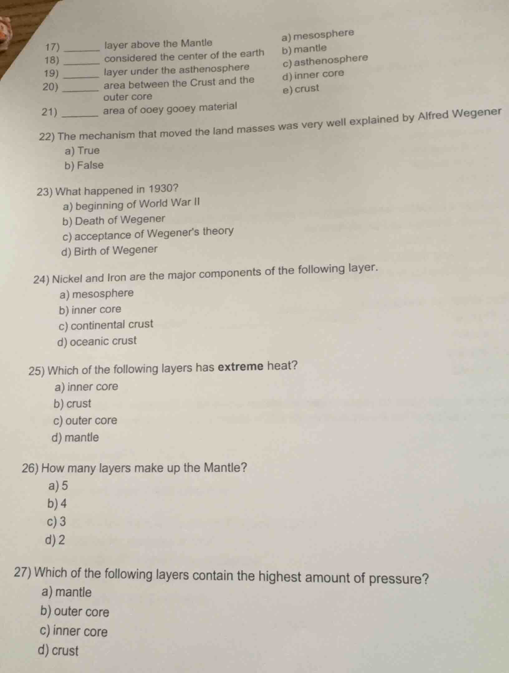 17) ______ layer above the mantle a) mesosphere b) mantle c) asthenosph…