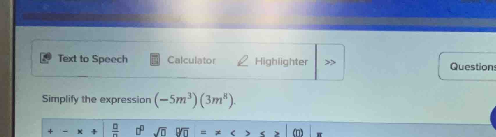 simplify the expression \\((-5m^3)(3m^8)\\).