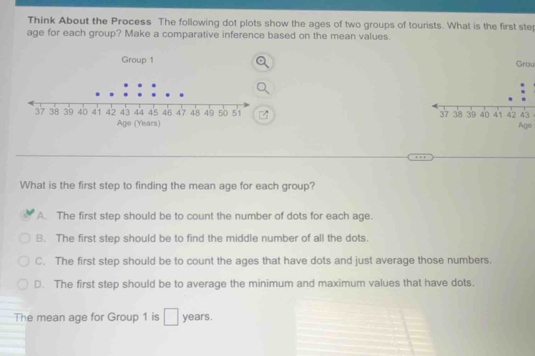 think about the process the following dot plots show the ages of two gr…