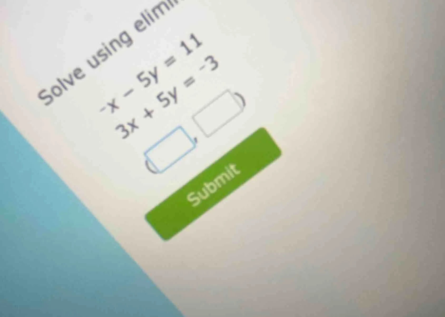 solve using elim -x - 5y = 11 3x + 5y = -3