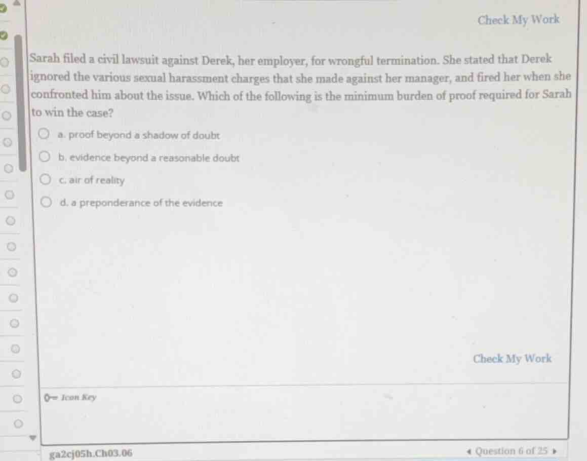 sarah filed a civil lawsuit against derek, her employer, for wrongful t…