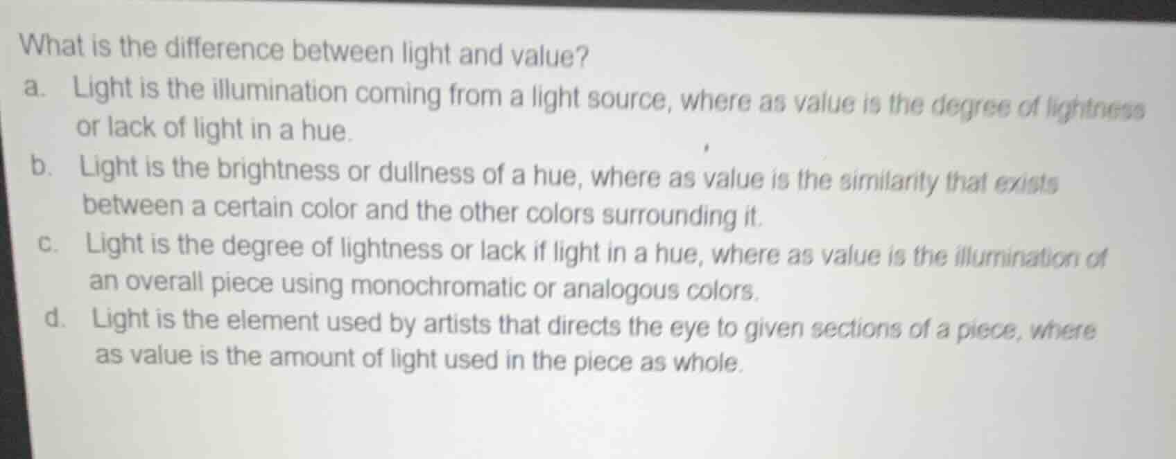 what is the difference between light and value? a. light is the illumin…