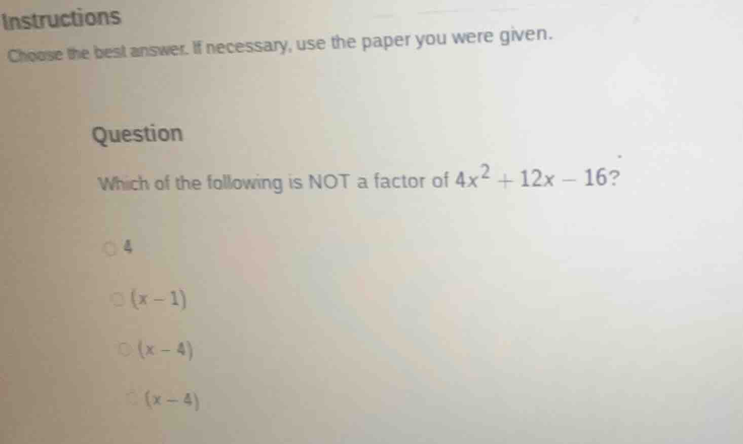 instructions choose the best answer. if necessary, use the paper you we…