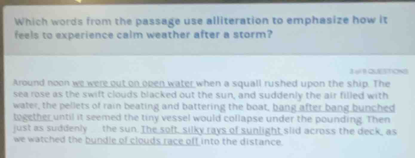 which words from the passage use alliteration to emphasize how it feels…