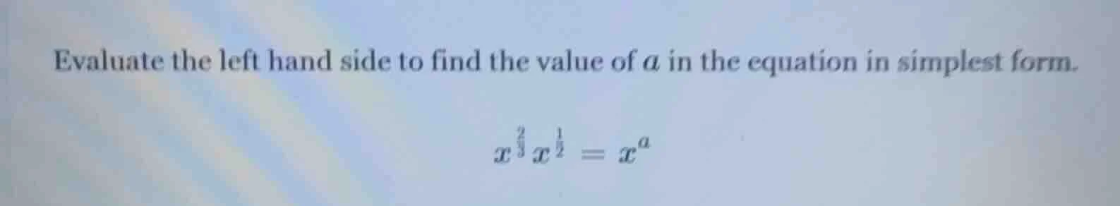 evaluate the left hand side to find the value of a in the equation in s…