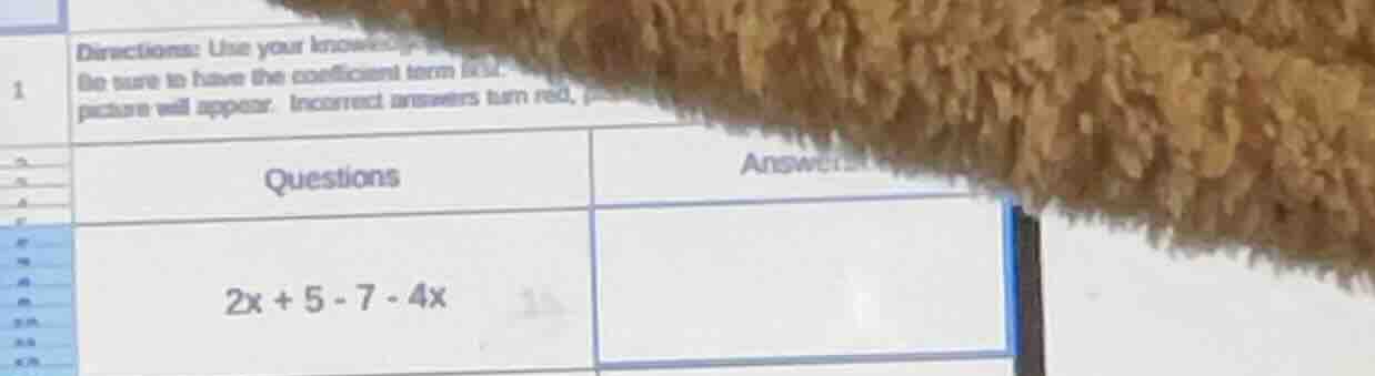 directions: use your knowle to turn to have the coefficient term piclur…