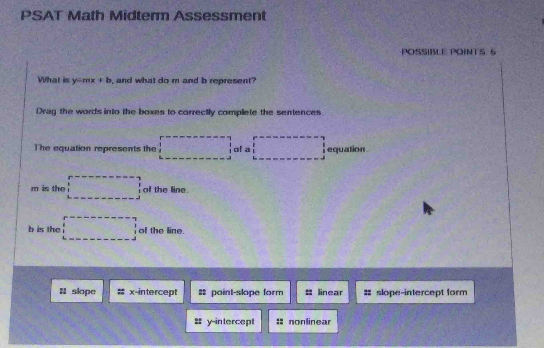 psat math midterm assessment possible points: 6 what is y=mx + b, and w…
