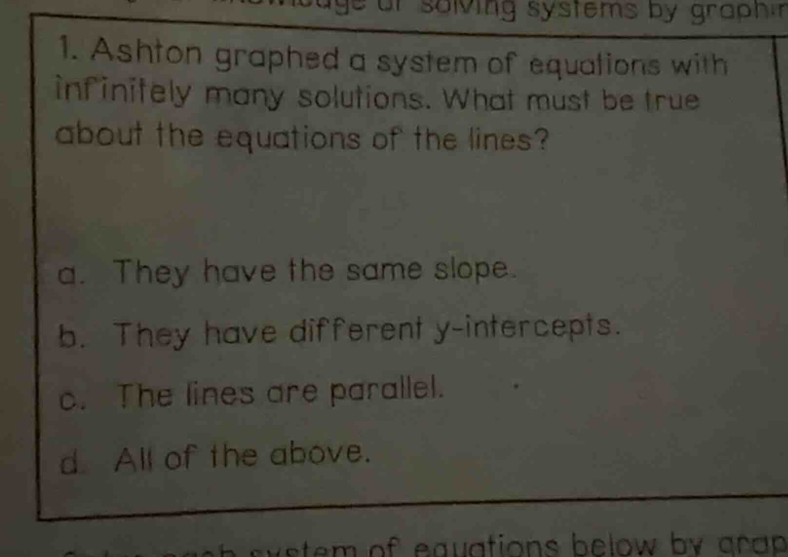 1. ashton graphed a system of equations with infinitely many solutions.…