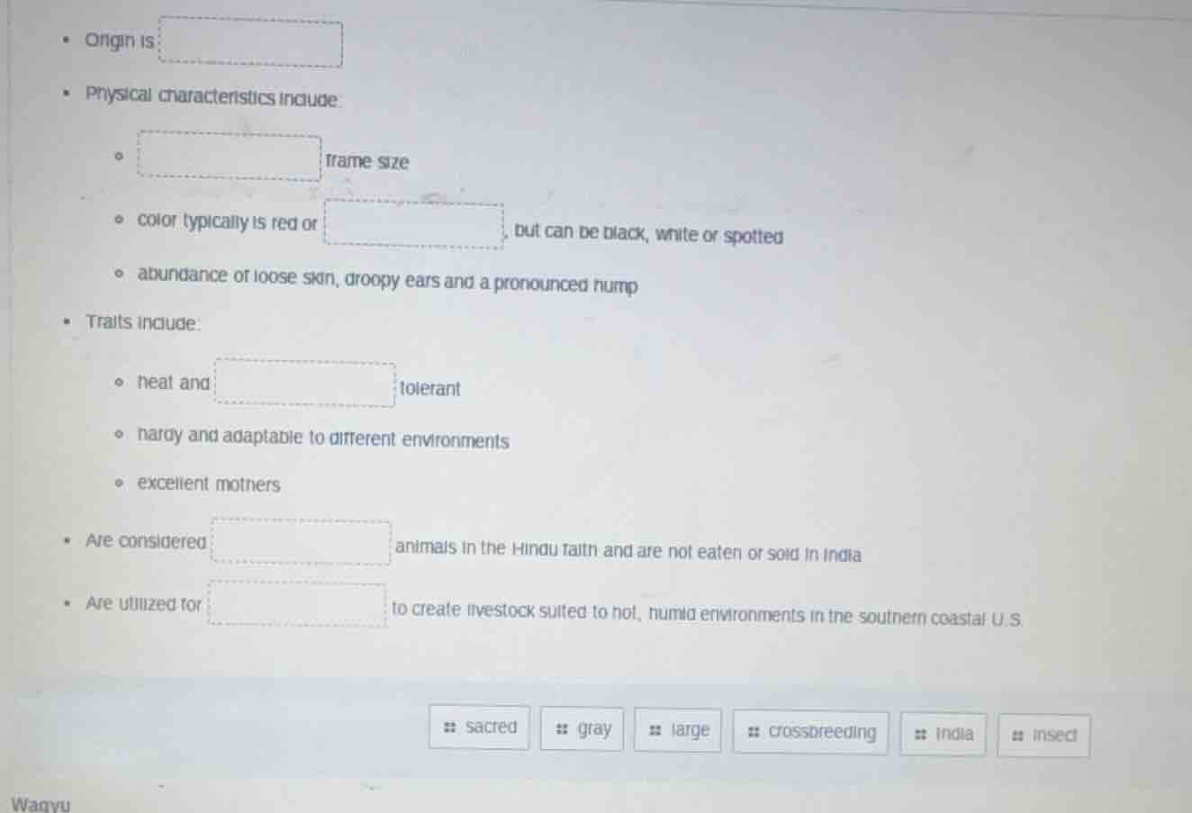 • origin is • physical characteristics include: • frame size • color ty…